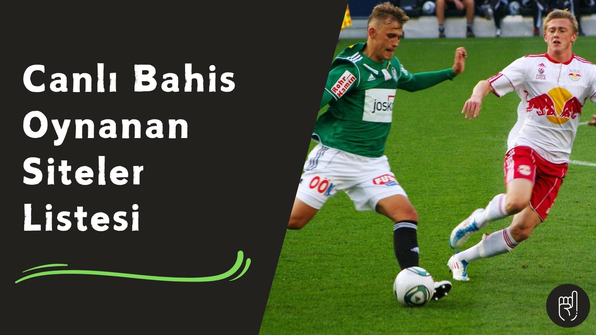 Canlı Bahis Oynanan Siteler Listesi